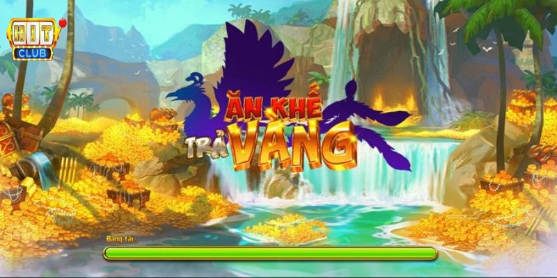 Ăn khế trả vang hitclub